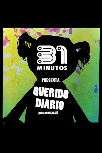 31-minutos-querido-diario-o-cuarentena-31-2020