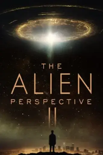 the-alien-perspective-part-ii-2025