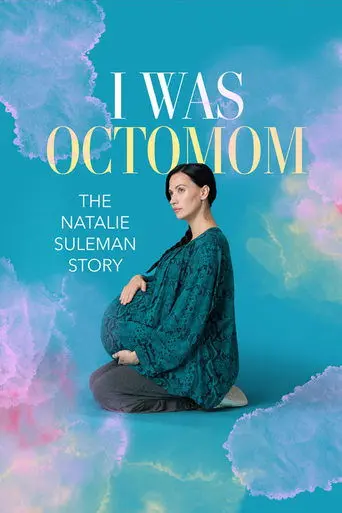i-was-octomom-the-natalie-suleman-story-2025
