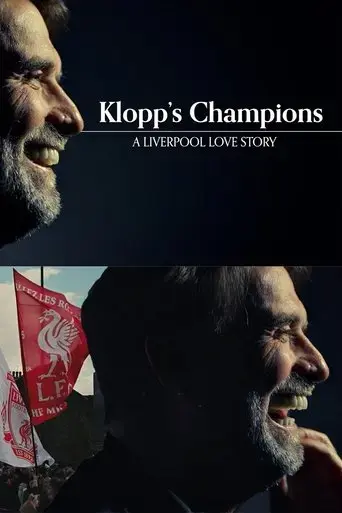 klopp-s-champions-a-liverpool-love-story-2022