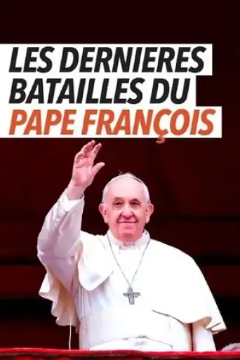 les-dernieres-batailles-du-pape-francois-2021