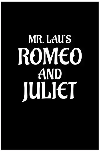 mr-lau-s-romeo-and-juliet-2024