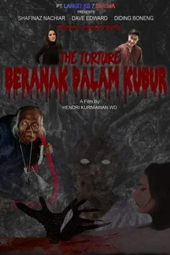 the-torture-beranak-dalam-kubur-2024