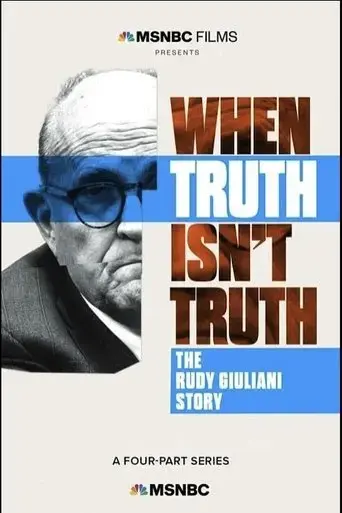 when-truth-isn-t-truth-the-rudy-giuliani-story-2023
