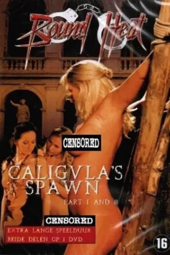 caligula-s-spawn-2009