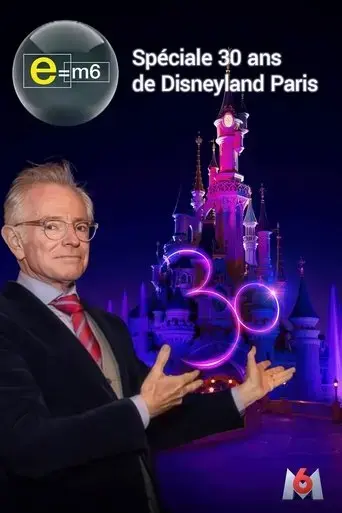 e-m6-speciale-30-ans-de-disneyland-paris-2022