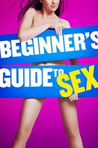 beginner-s-guide-to-sex-2015