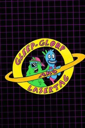 gleep-glorp-lasertag-2017