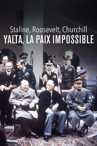 staline-roosevelt-churchill-yalta-la-paix-impossible-2025