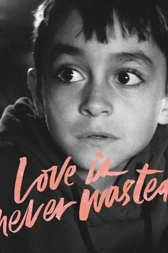 love-is-never-wasted-2018