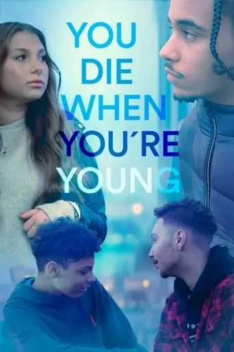 you-die-when-you-re-young-2025