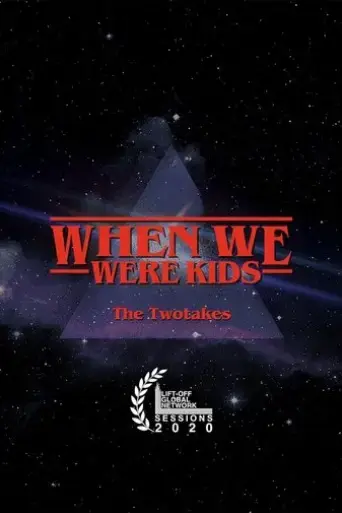 the-twotakes-when-we-were-kids-2019