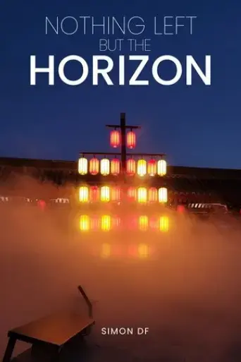 nothing-left-but-the-horizon-2025