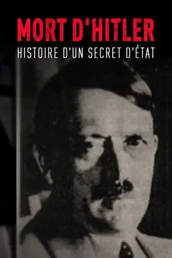 mort-d-hitler-l-histoire-d-un-secret-d-etat-2017
