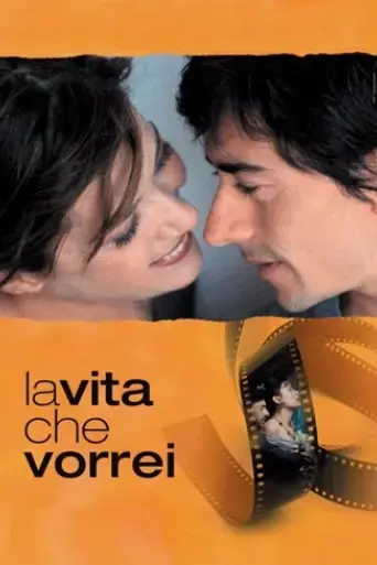 la-vita-che-vorrei-2004
