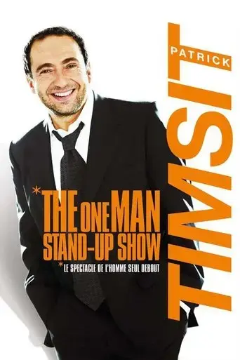 Patrick Timsit: The One Man Stand Up Show (2008)