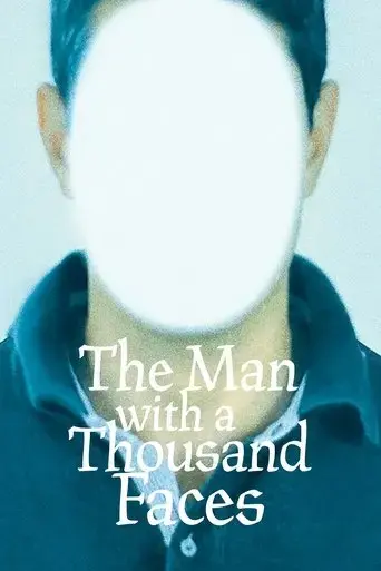 the-man-with-a-thousand-faces-2024