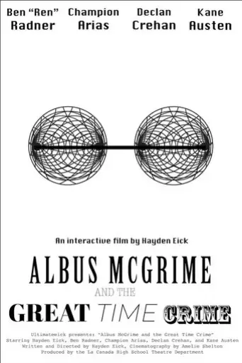 albus-mcgrime-and-the-great-time-crime-2022
