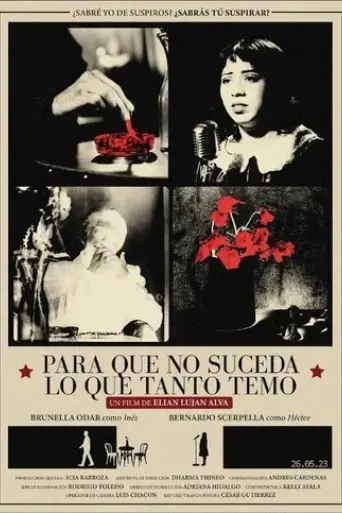 para-que-no-suceda-lo-que-tanto-temo-2023