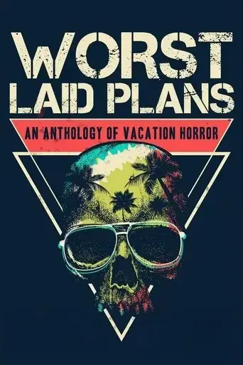 worst-laid-plans-2022