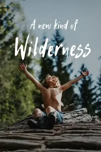 a-new-kind-of-wilderness-2024