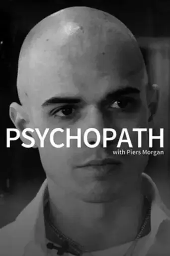 psychopath-with-piers-morgan-2019