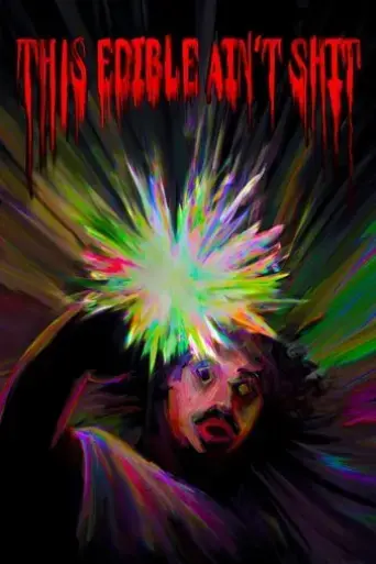 this-edible-ain-t-shit-2025
