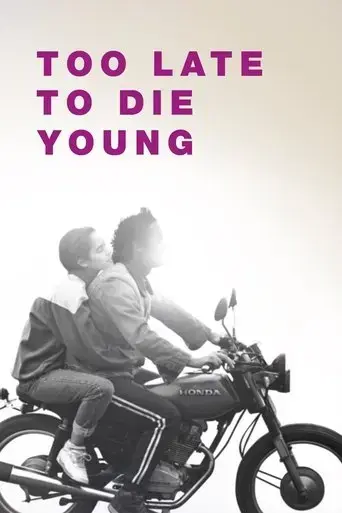 too-late-to-die-young-2019