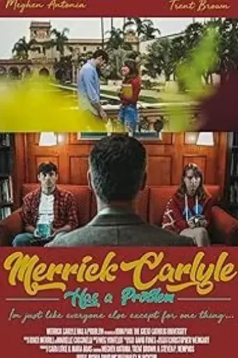 merrick-carlyle-has-a-problem-2019