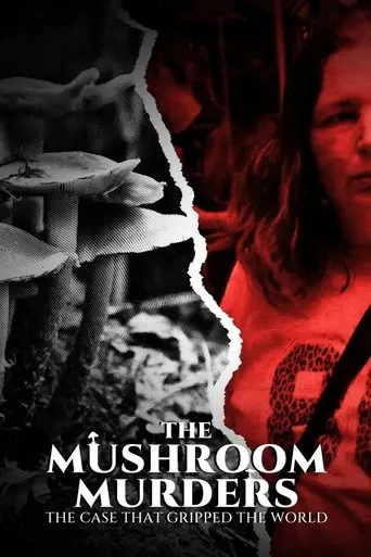 the-mushroom-murders-the-case-that-gripped-the-world-2025