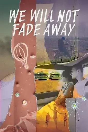 we-will-not-fade-away-2023