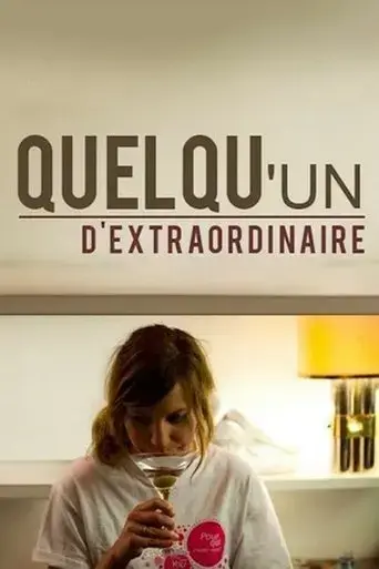quelqu-un-d-extraordinaire-2013