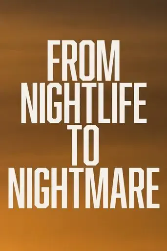 from-nightlife-to-nightmare-2025