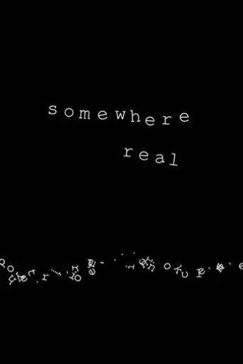 somewhere-real-2023