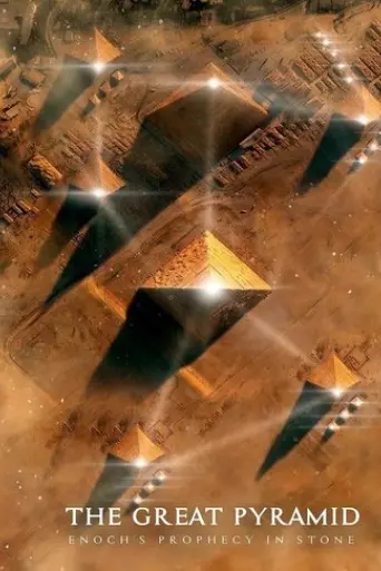 The Great Pyramid: Enoch's Prophecy in Stone (2023)