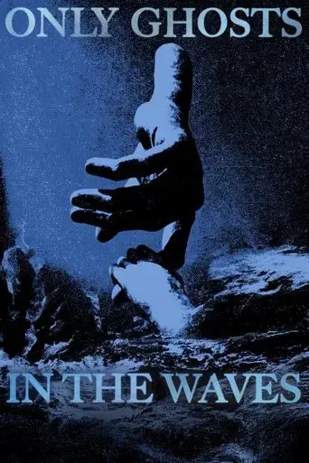 only-ghosts-in-the-waves-2025