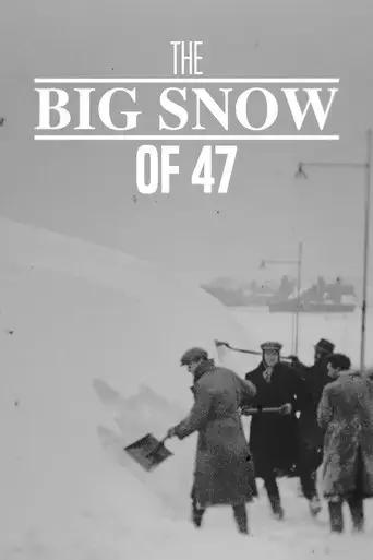 the-big-snow-of-47-2024