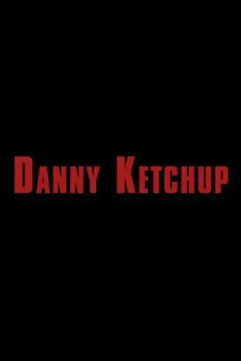danny-ketchup-2020