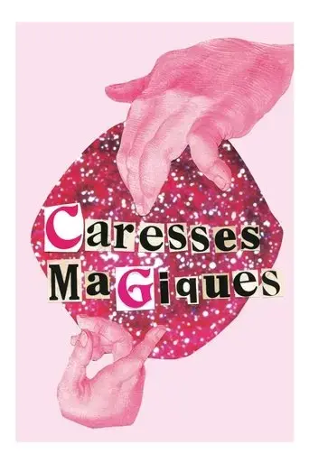 magical-caresses-2022