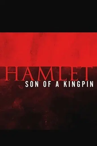 hamlet-son-of-a-kingpin-2015