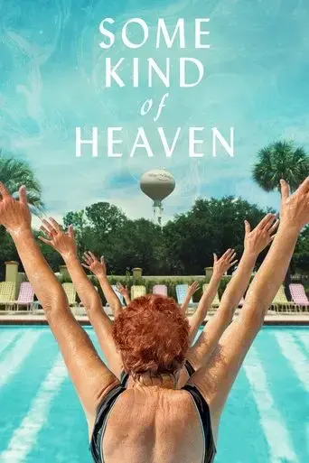 some-kind-of-heaven-2021