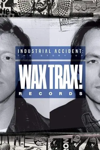 industrial-accident-the-story-of-wax-trax-records-2018
