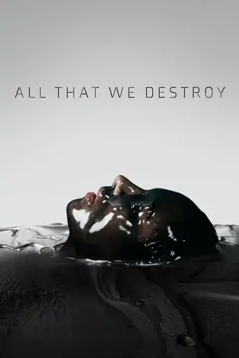 all-that-we-destroy-2019