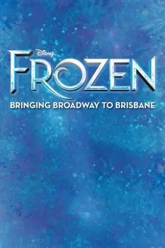 frozen-bringing-broadway-to-brisbane-2022