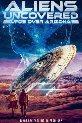 aliens-uncovered-ufos-over-arizona-2024