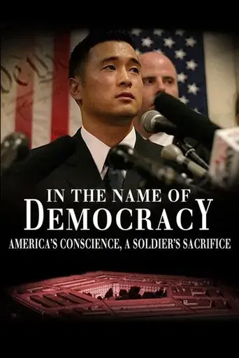 in-the-name-of-democracy-america-s-conscience-a-soldier-s-sacrifice-2009