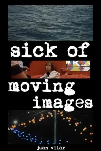 sick-of-moving-images-2024