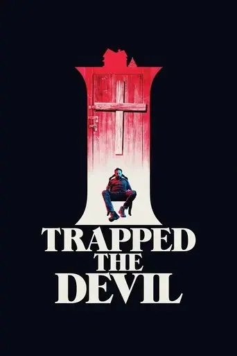 i-trapped-the-devil-2019