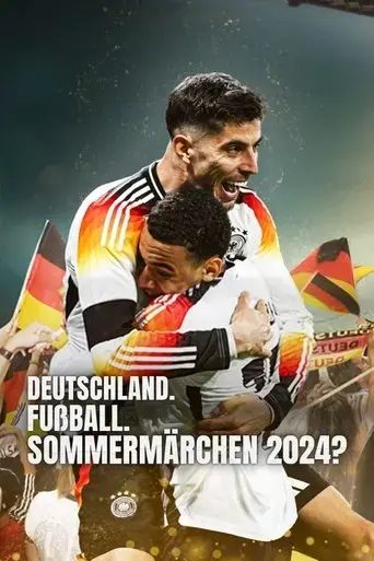 deutschland-fussball-sommermarchen-2024-2024