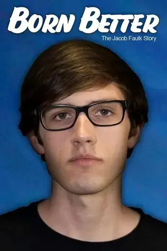 born-better-the-jacob-faulk-story-2021